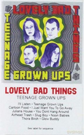 Lovely Bad Things: Teenage Grown Ups [KASETA]