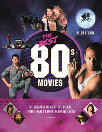 The Best 80s Movie. The Greatest Films Of The Decade Paperback Book [KSIĄŻKA]