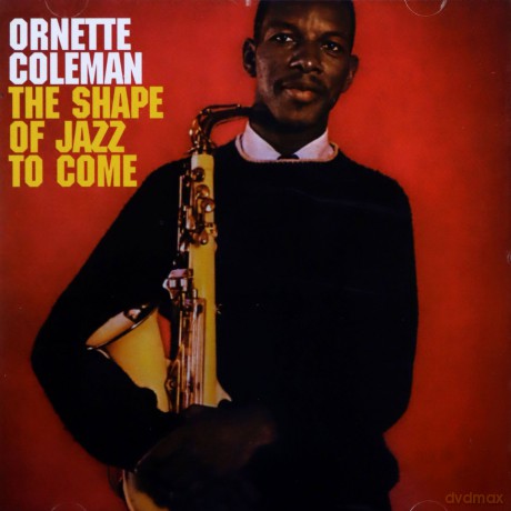 Ornette Coleman: The Shape Of Jazz To Come [CD]