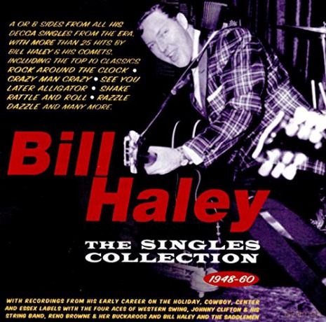 Bill Haley: The Singles Collection 1948-60 [CD]