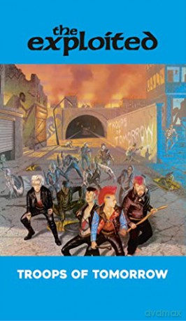 Exploited: Troops Of Tomorrow [KASETA]