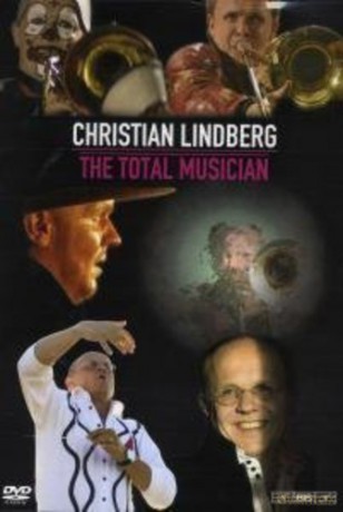 C. Lindberg: The Total Musician [DVD]