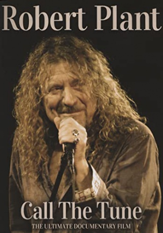 Robert Plant: Call The Tune [DVD]