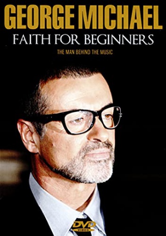 George Michael: Faith For Beginners [DVD]