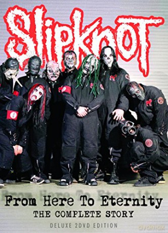 Slipknot: From Here To Eternity [2DVD]