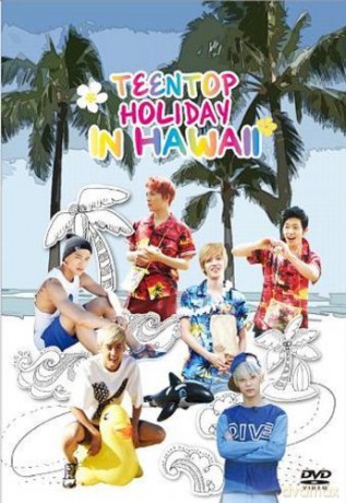 Teentop: Holiday In Hawaii [2DVD]