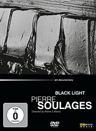 Reiner E. Moritz: Pierre Soulages - Black Lights [DVD]