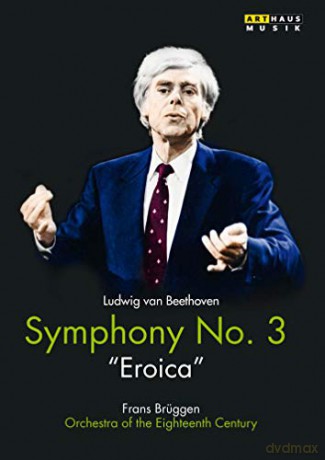 Orchestra Of The Eighteenth Century: Symphony No. 3 Eroica [DVD]