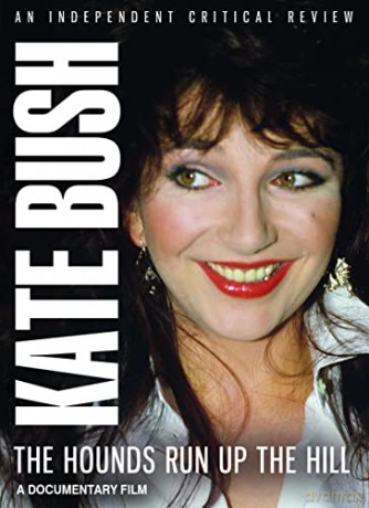 Kate Bush: The Hounds Run Up The Hill [DVD]