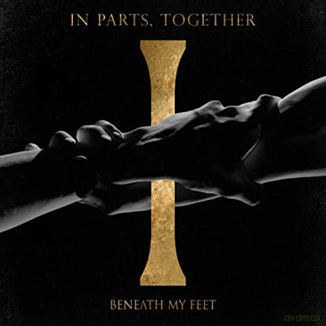 Beneath My Feet: In Parts Together (digipack) [CD]