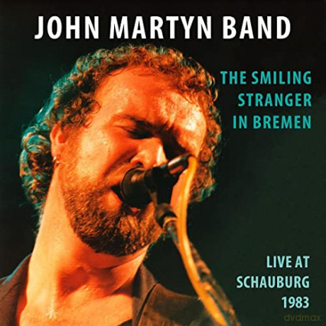 John Martyn Band: The Smiling Stranger In Bremen [2CD]