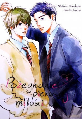 Pożegnanie pierwszej miłości (Tom 6) - Wataru Hinekure [KOMIKS]