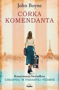 Córka komendanta - John Boyne [KSIĄZKA]