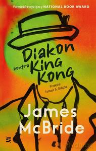 Diakon kontra King Kong - James McBride [KSIĄZKA]