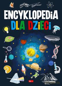 Encyklopedia dla dzieci [KSIĄZKA]