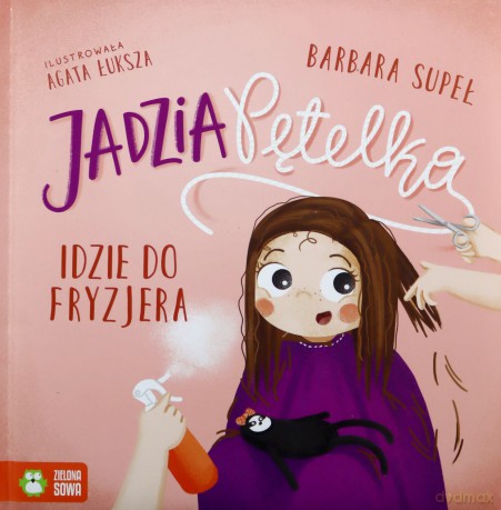 Jadzia Pętelka idzie do fryzjera - Barbara Supeł [KSIĄZKA]