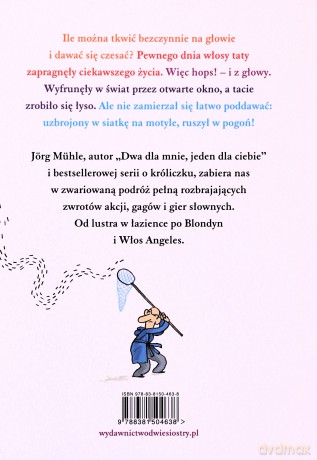 Jak włosy taty wyrwały się w świat - Jorg Muhle [KSIĄZKA]