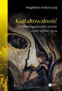 Kształtowalność - Magdalena Hoły-Łuczaj [KSIĄZKA]