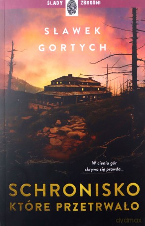 Schronisko, które przetrwało - Sławek Gortych [KSIĄZKA]
