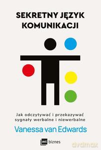 Sekretny język komunikacji - Edwards Vanessa Van [KSIĄZKA]