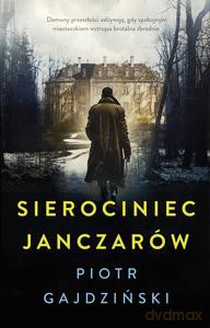 Sierociniec janczarów - Piotr Gajdziński [KSIĄZKA]