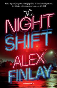 The Night Shift - Alex Finlay [KSIĄZKA]