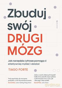Zbuduj swój Drugi Mózg - Tiago Forte [KSIĄZKA]