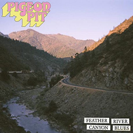 Pigeon Pit: Feather River Canyon Blues [Winyl]