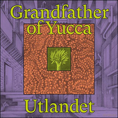 Utlandet: Grandfather of Yucca [Winyl]