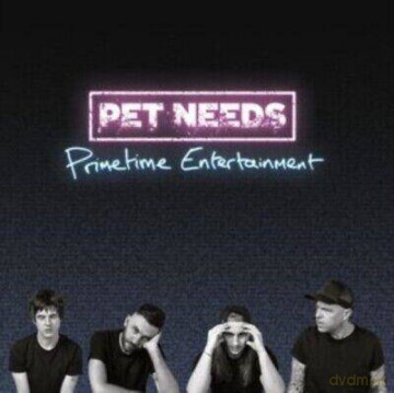 PET NEEDS: Primetime Entertainment [Winyl]