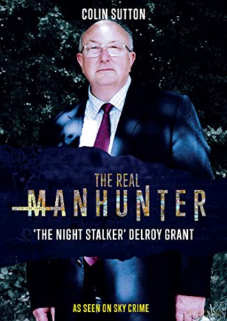 Real Manhunter - The Night Stalker Delroy Grant [DVD]