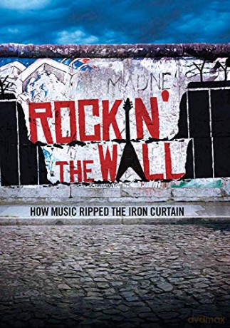 Rockin The Wall How Music Ripped The Iron Curtain [DVD]