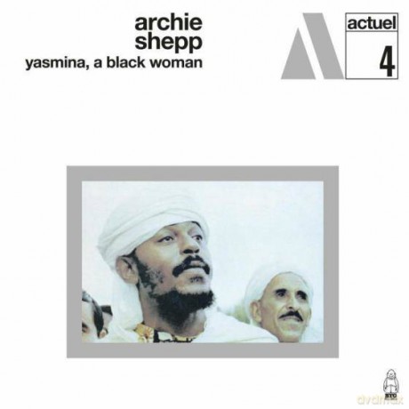 Archie Shepp: Yasmina, A Black Woman (White Marbled) [Winyl]