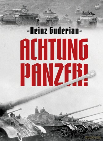 Achtung Panzer! - Heinz Guderian [KSIĄŻKA]