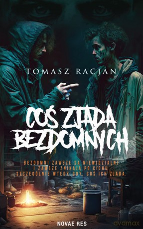 Coś zjada bezdomnych - Tomasz Racjan [KSIĄŻKA]