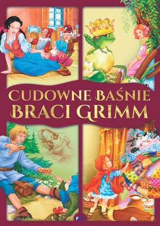 Cudowne baśnie braci Grimm [KSIĄŻKA]