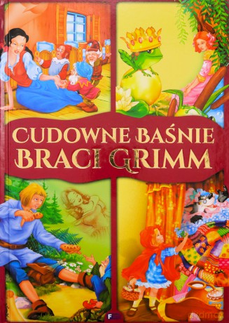 Cudowne baśnie braci Grimm [KSIĄŻKA]