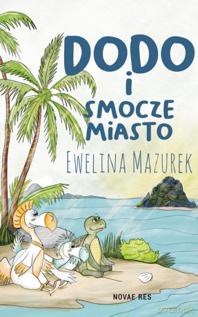 Dodo i smocze miasto - Ewelina Mazurek [KSIĄŻKA]