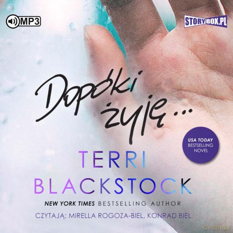 Dopóki żyję. Dopóki biegnę (Tom 3) - Terri Blackstock [AUDIOBOOK]