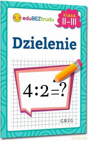 Dzielenie. Klasy 2-3 - Maria Zagnińska [KSIĄŻKA]
