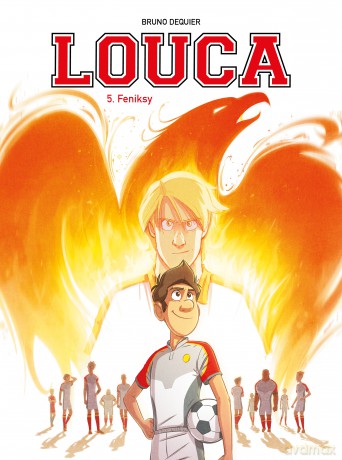 Feniksy. Louca (Tom 5) - Bruno Deqiuer [KOMIKS]