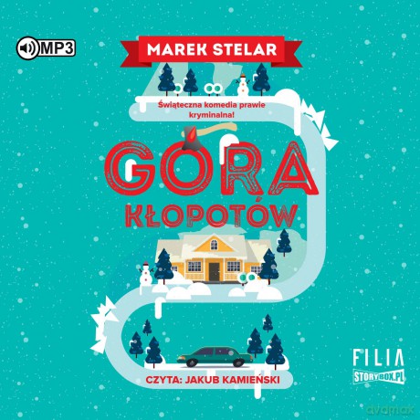 Góra kłopotów - Marek Stelar [AUDIOBOOK]