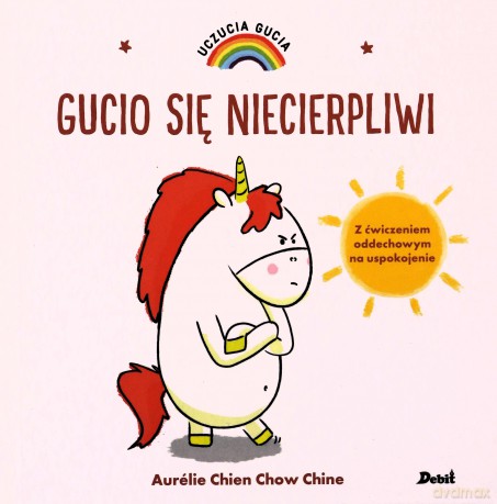 Gucio się niecierpliwi. Uczucia Gucia - Aurelie Chien Chow Chine [KSIĄŻKA]