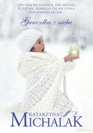 Gwiazdka z nieba - Katarzyna Michalak [KSIĄŻKA]