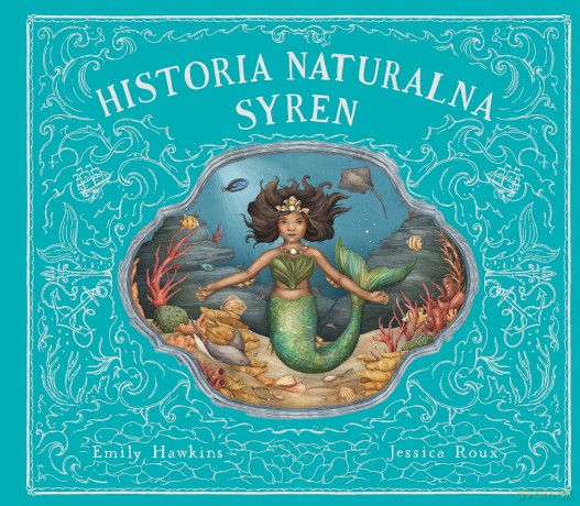 Historia naturalna syren - Emily Hawkins [KSIĄŻKA]