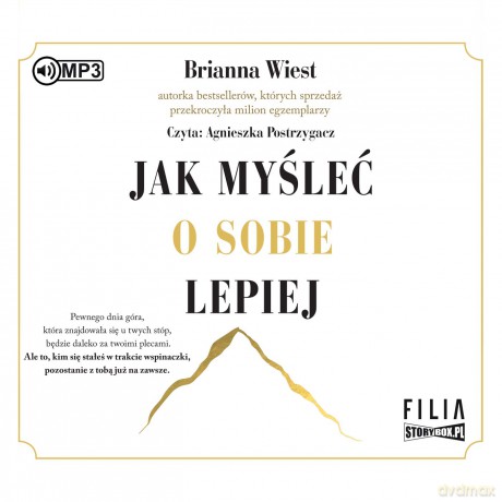 Jak myśleć o sobie lepiej - Brianna Wiest [AUDIOBOOK]