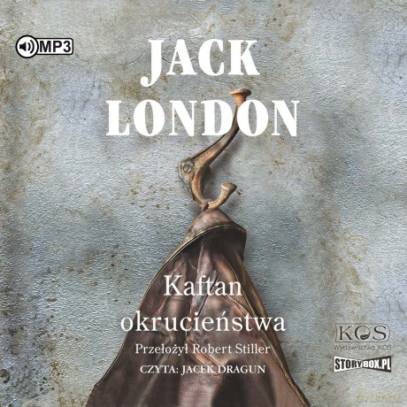 Kaftan okrucieństwa - Jack London [AUDIOBOOK]