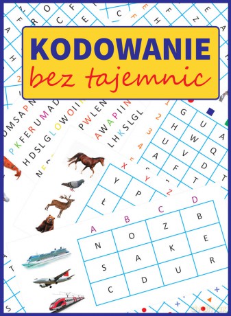 Kodowanie bez tajemnic - Tamara Malska, Monika Ostrowska [KSIĄŻKA]