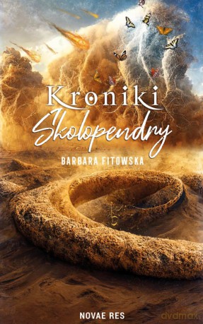 Kroniki Skolopendry - Barbara Fitowska [KSIĄŻKA]