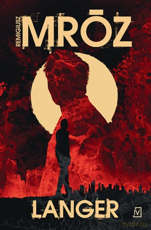 Langer - Remigiusz Mróz [KSIĄŻKA]